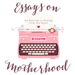 Essays on Motherhood