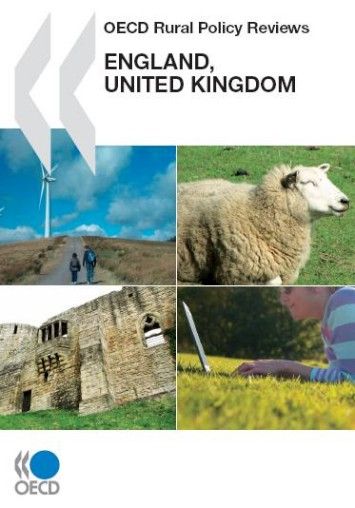 OECD Rural Policy Reviews OECD Rural Policy Reviews: England, United Kingdom 2011 OECD Rural Policy Reviews OECD Rural Policy Reviews: England, United Kingdom 2011