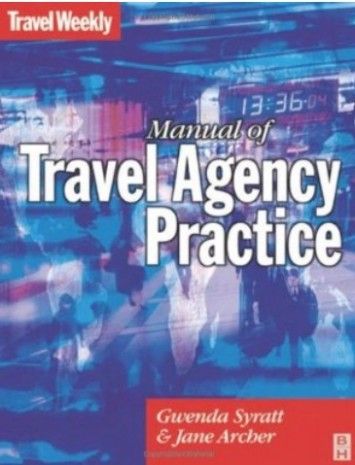 Manual of Travel Agency Practice (3rd edition) Manual of Travel Agency Practice (3rd edition)