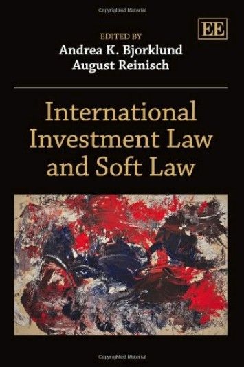 International Investment Law and Soft Law International Investment Law and Soft Law