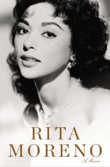 Rita Moreno: A Memoir Rita Moreno: A Memoir