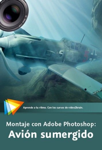 Montaje con Adobe Photoshop: Avion sumergido Montaje con Adobe Photoshop: Avion sumergido