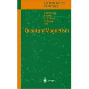 Ulrich Schollwock, Quantum Magnetism (Lecture Notes in Physics) Ulrich Schollwock, Quantum Magnetism (Lecture Notes in Physics)