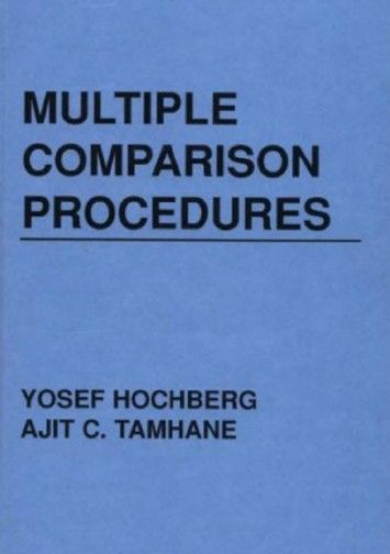 Multiple Comparison Procedures (Wiley Series in Probability and Statistics) Multiple Comparison Procedures (Wiley Series in Probability and Statistics)