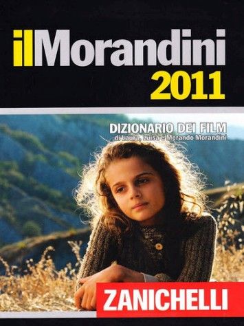 Laura, Luisa, Morando Morandini - il Morandini 2011, Dizionario dei film Laura, Luisa, Morando Morandini - il Morandini 2011, Dizionario dei film
