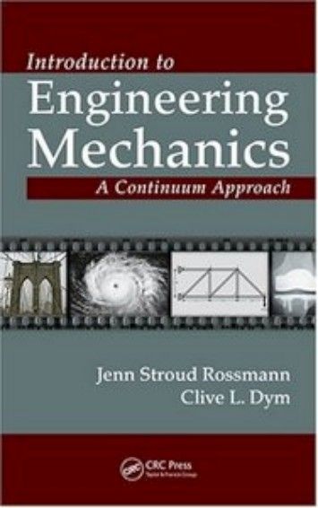 Introduction to Engineering Mechanics: A Continuum Approach Introduction to Engineering Mechanics: A Continuum Approach