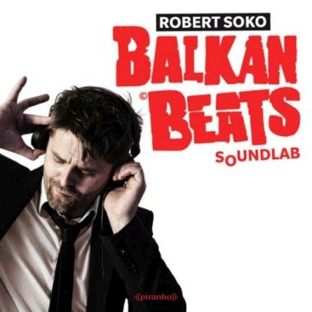 VA - BalkanBeats Soundlab (2013) VA - BalkanBeats Soundlab (2013)