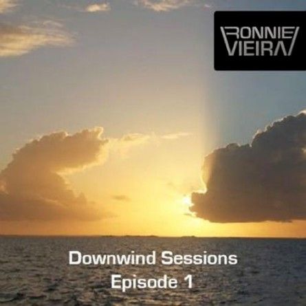 Ronnie Vieira - Downwind Sessions Episode 1 (2012) Ronnie Vieira - Downwind Sessions Episode 1 (2012)