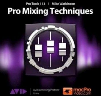 MacProVideo - Pro Tools 10 113: Pro Mixing Techniques (2012) MacProVideo - Pro Tools 10 113: Pro Mixing Techniques (2012)