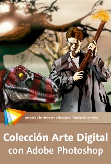Coleccion Arte digital con Adobe Photoshop Coleccion Arte digital con Adobe Photoshop