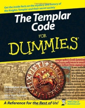 The Templar Code For Dummies The Templar Code For Dummies