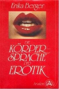 Die Korpersprache der Erotik Die Korpersprache der Erotik