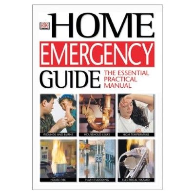 Home Emergency Guide (repost) Home Emergency Guide (repost)