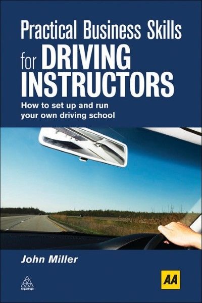 Practical Business Skills for Driving Instructors: How to Set Up and Run Your Own Driving School (repost) Practical Business Skills for Driving Instructors: How to Set Up and Run Your Own Driving School (repost)