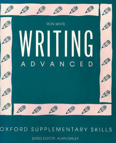 Alan Maley, Oxford Supplementary Skills. Writing. Intermediate. Alan Maley, Oxford Supplementary Skills. Writing. Intermediate.