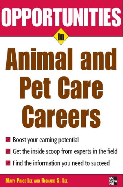 Opportunities in Animal and Pet Careers (repost) Opportunities in Animal and Pet Careers (repost)