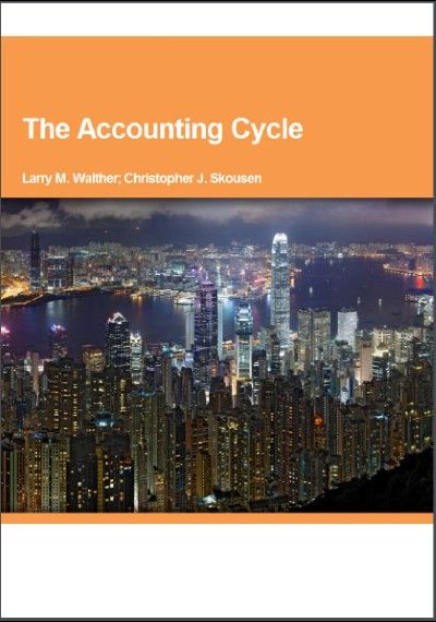 Larry M. Walther, The Accounting Cycle Larry M. Walther, The Accounting Cycle