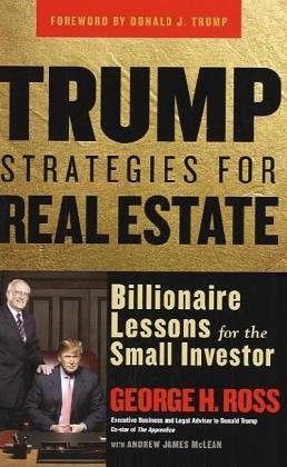 Trump Strategies for Real Estate: Billionaire Lessons for the Small Investor (repost) Trump Strategies for Real Estate: Billionaire Lessons for the Small Investor (repost)
