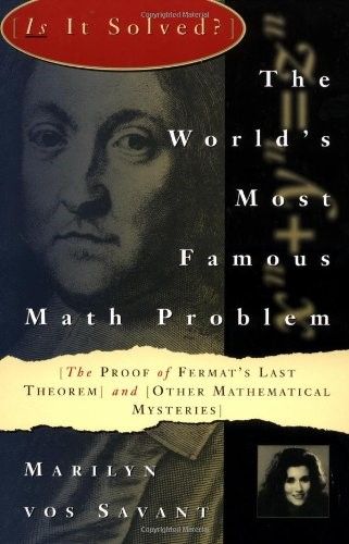 The World's Most Famous Math Problem: The Proof of Fermat's Last Theorem and Other Mathematical Mysteries The World's Most Famous Math Problem: The Proof of Fermat's Last Theorem and Other Mathematical Mysteries