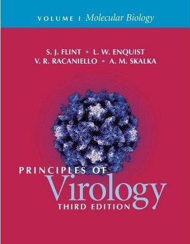 Principles of Virology, Vol. 1: Molecular Biology Principles of Virology, Vol. 1: Molecular Biology