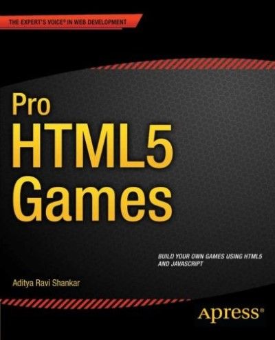 Pro HTML5 Games Pro HTML5 Games