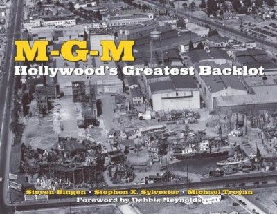 MGM: Hollywood's Greatest Backlot (Repost) MGM: Hollywood's Greatest Backlot (Repost)
