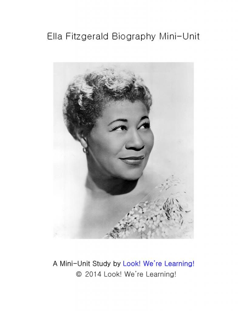 Ella Fitzgerald Biography Mini-Unit: Look! We're Learning!